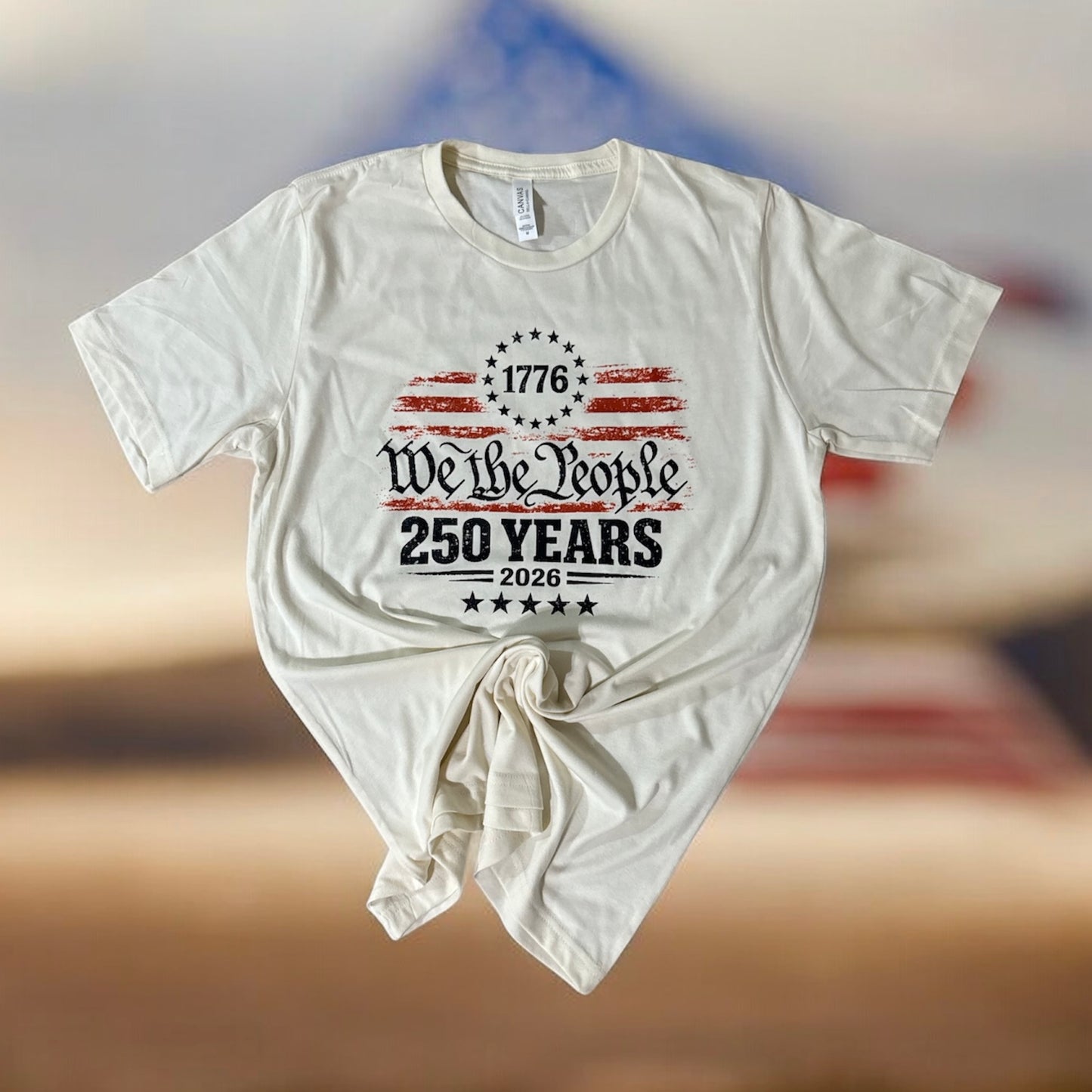 🇺🇸 We the People – 250 Years Tee or Sweatshirt 🇺🇸