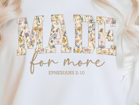 ✝️ Made for More – Faith Tee or Sweatshirt ✝️