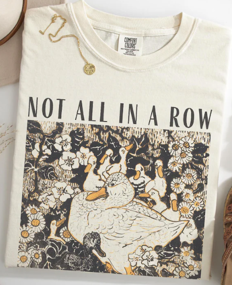 🦆Ducks Not All in a Row – Duck Tee or Sweatshirt 🦆